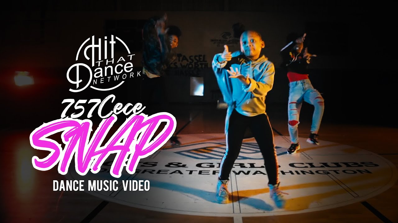 757Cece - SNAP (Hit That Dance Music Video)