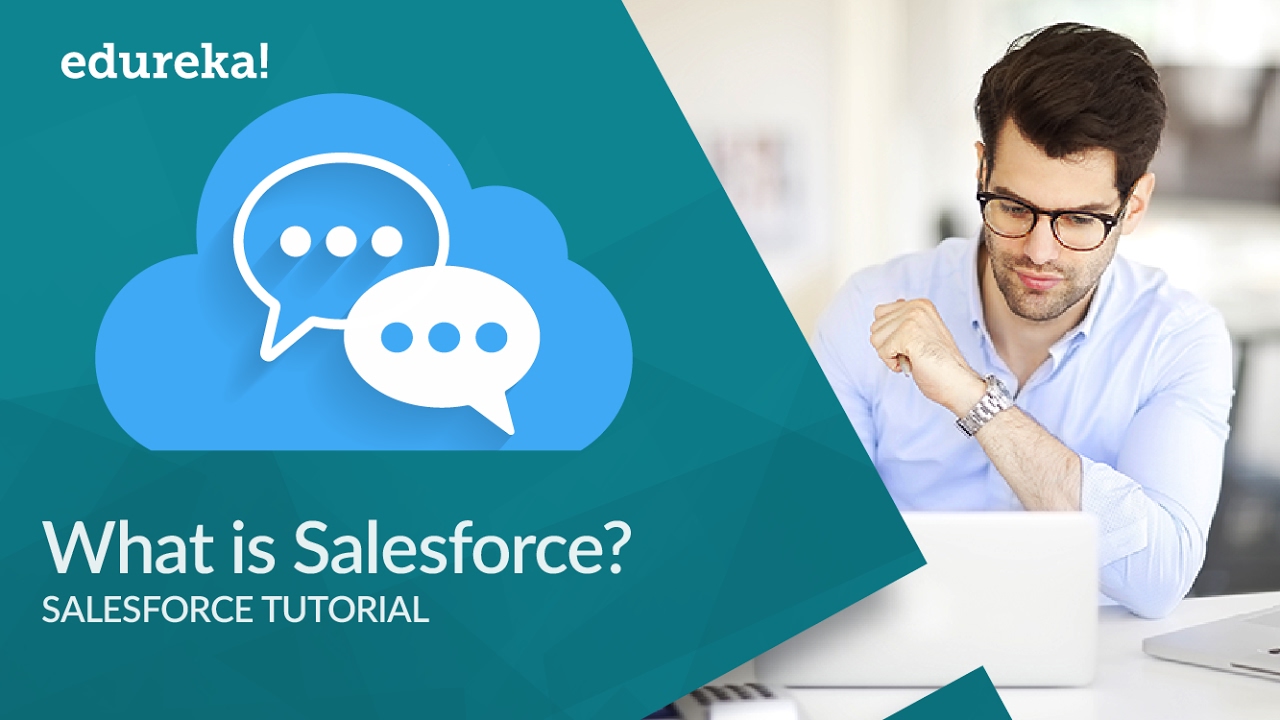 What Is Salesforce? | Salesforce Training - What Does Salesforce Do? | Salesforce Tutorial | Edureka