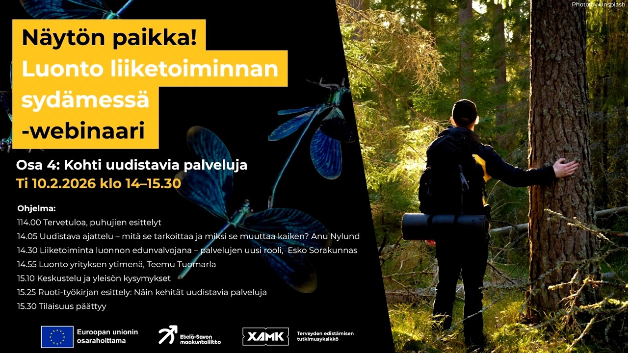 Näytön paikka! Luonto liiketoiminnan sydämessä -webinaari. Osa 4: Kohti uudistavia palveluja