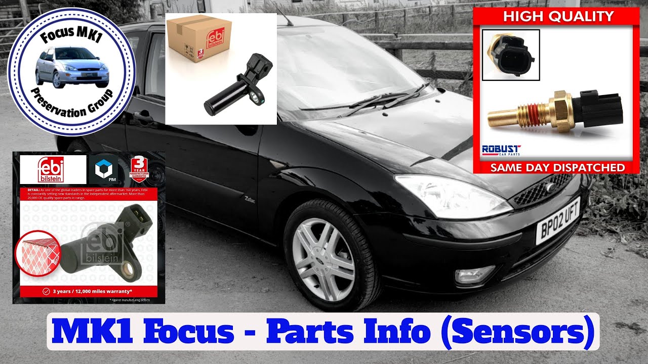 Focus MK1 - What parts are worth buying? (Part 5 - Sensors)
