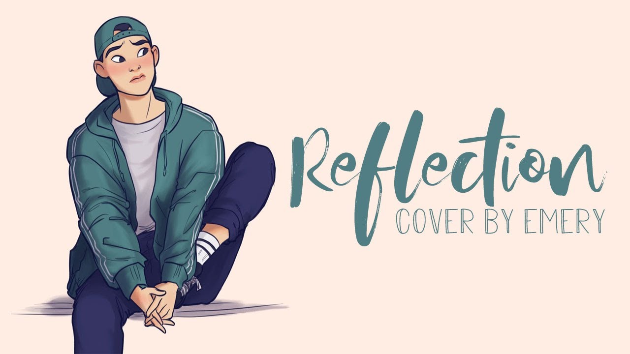 Reflection (Mulan) Male Ver.【cover by Emery】