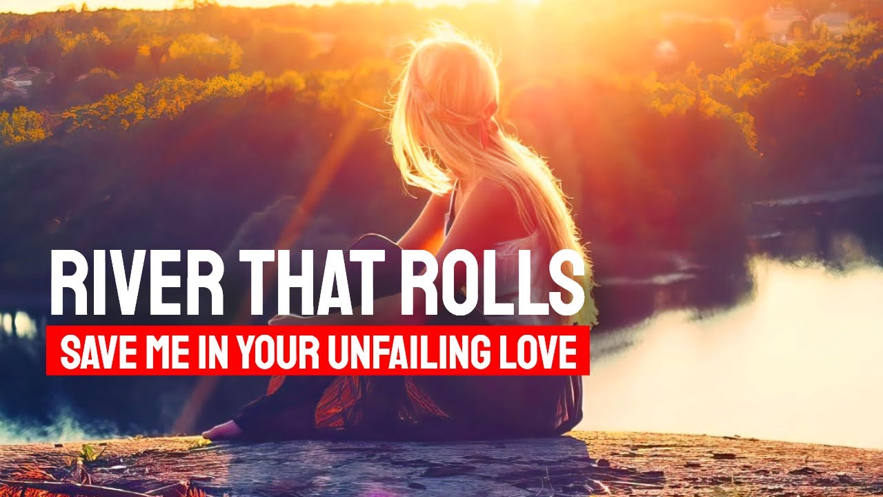 Ross Fishburn: River That Rolls (Lyrics)