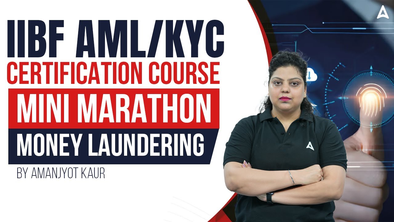 IIBF AML/KYC Certification Course Mini Marathon | Money Laundering | Amanjyot Kaur 🌟📘
