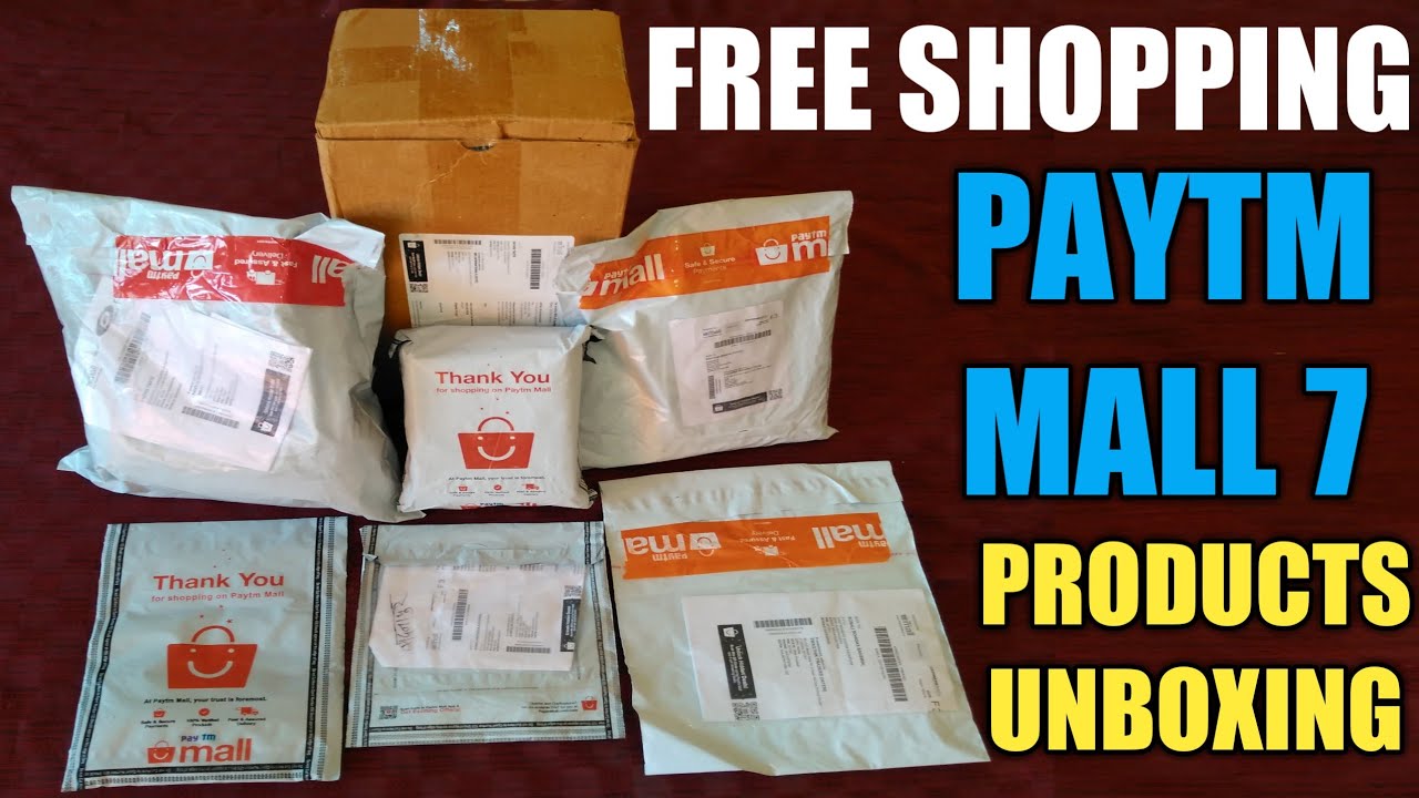 PAYTM MALL ! FREE SHOPPING ! 7 PRODUCTS UNBOXING ! PAYTM OFFER FREE SHOPPING