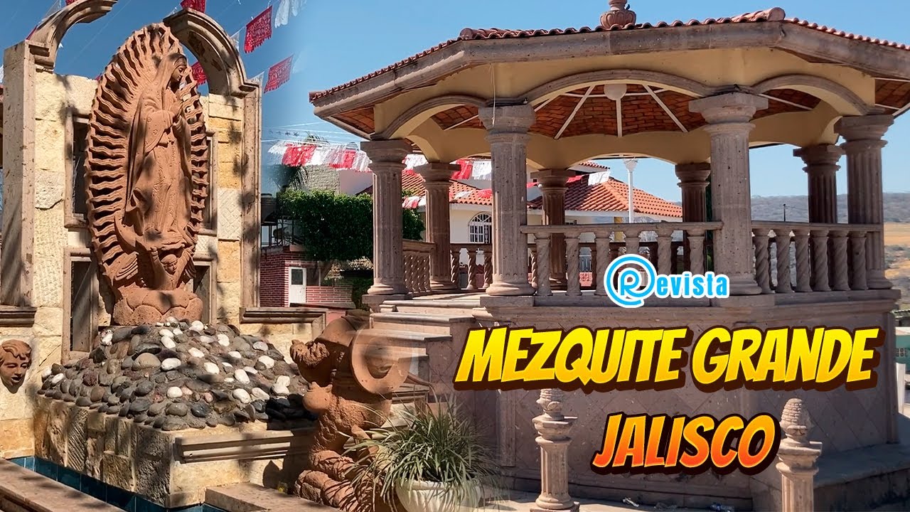 MEZQUITE GRANDE JALISCO