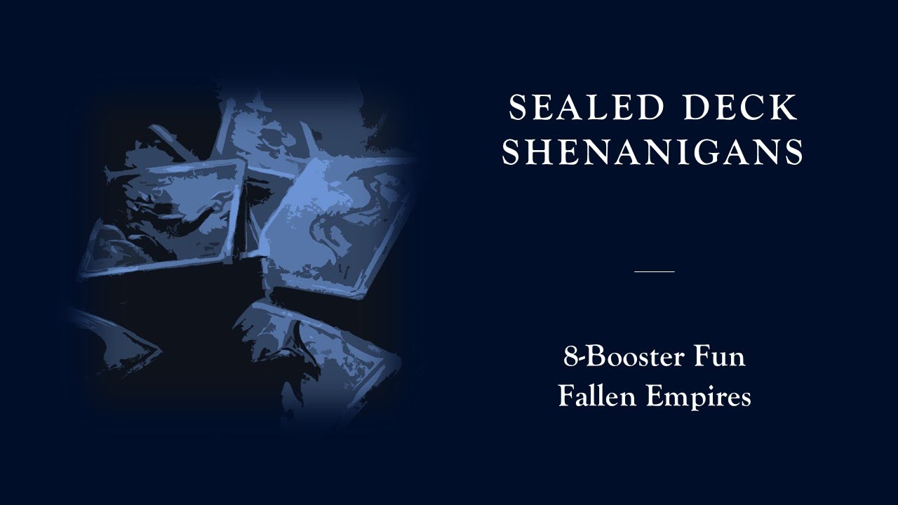 Magic The Gathering - Fallen Empires - Sealed Deck Shenanigans (8 Boosters)