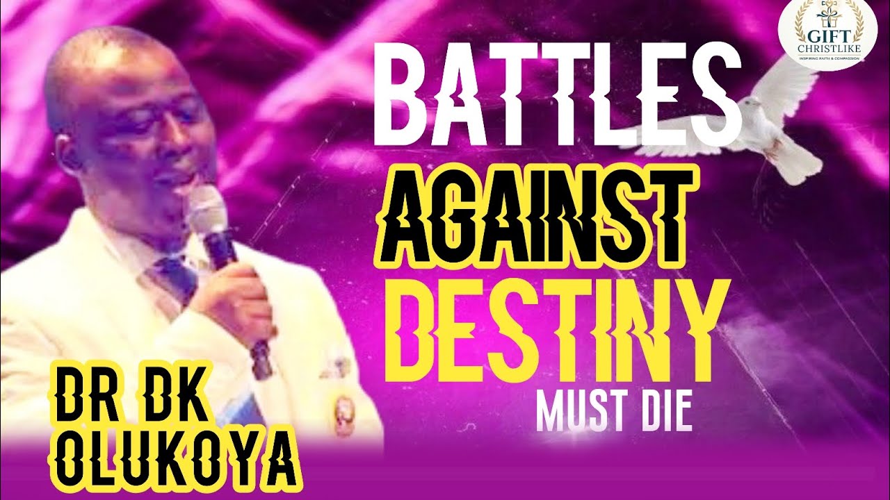 HOT PRAYERS AGAINST DESTINY BATTLES. DR DK OLUKOYA#motivation 