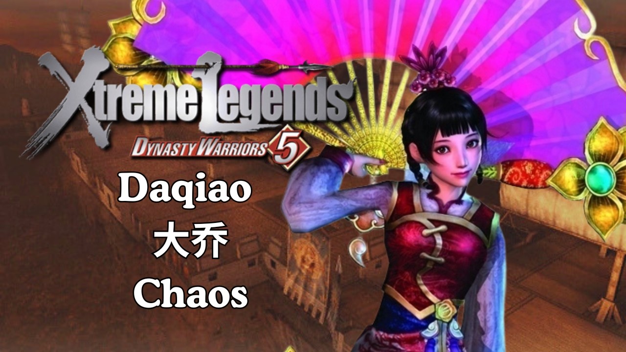 DW5XL - Daqiao 大乔 - Wipeout at Chibi (Chaos)