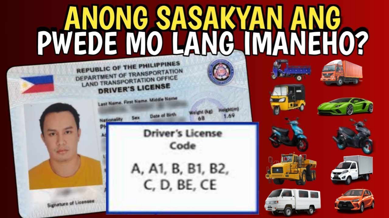 MGA SASAKYAN NA DAPAT IMANEHO DRIVER'S LICENSE CODE DL CODE A, A1, B, B1, B2, C, D, BE, CE DL CODES