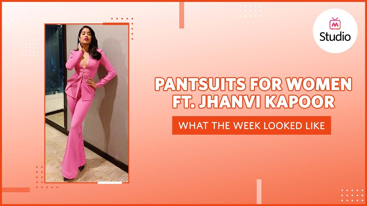 Pantsuits For Women #TrendyFashion | What The Week Looked Like - Myntra Studio