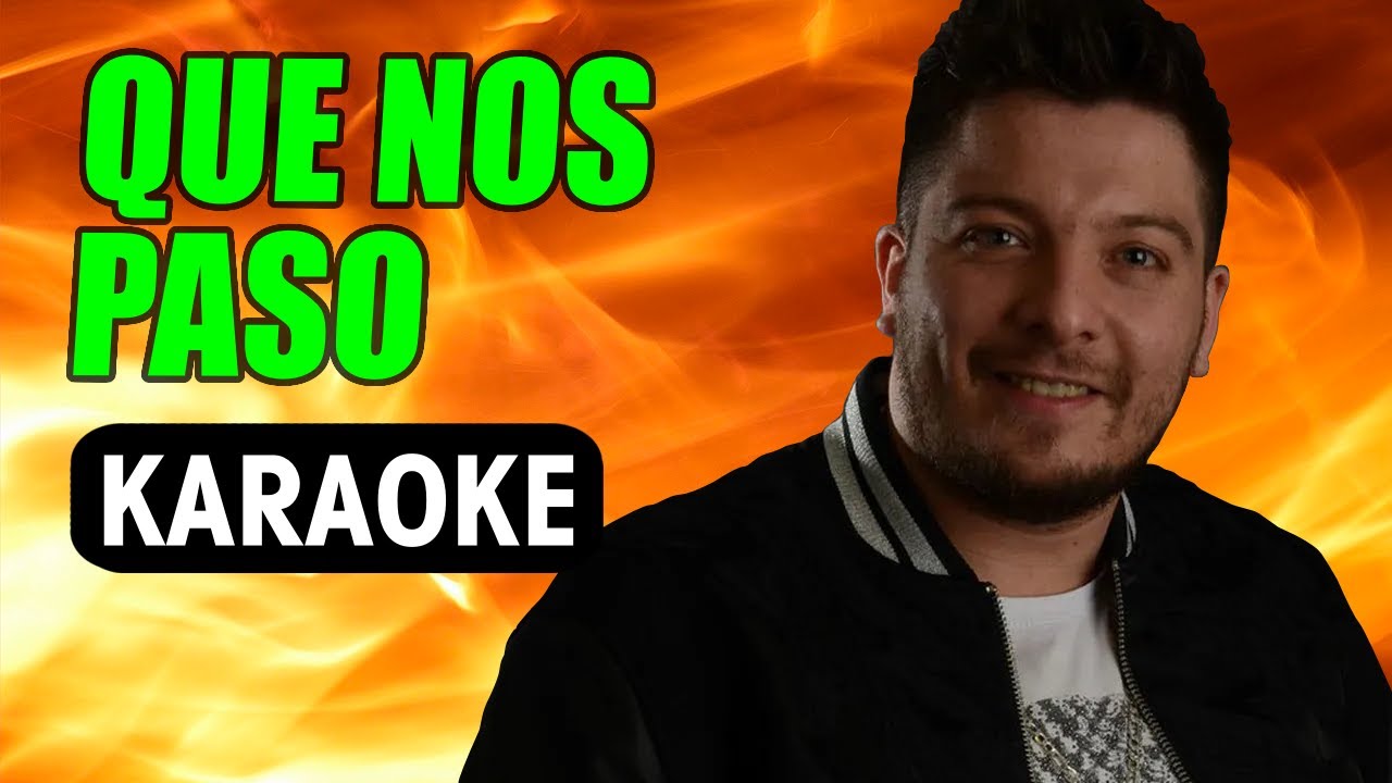 Damián Córdoba QUE NOS PASO / Karaoke Con Letra