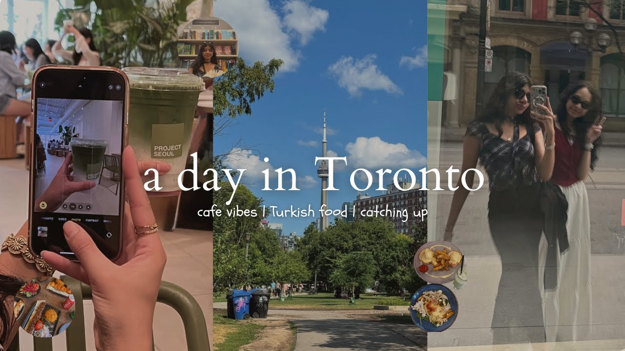 Travel Diaries: A short day trip to Toronto (20k steps, cafes, Turkish food, and roaming around)