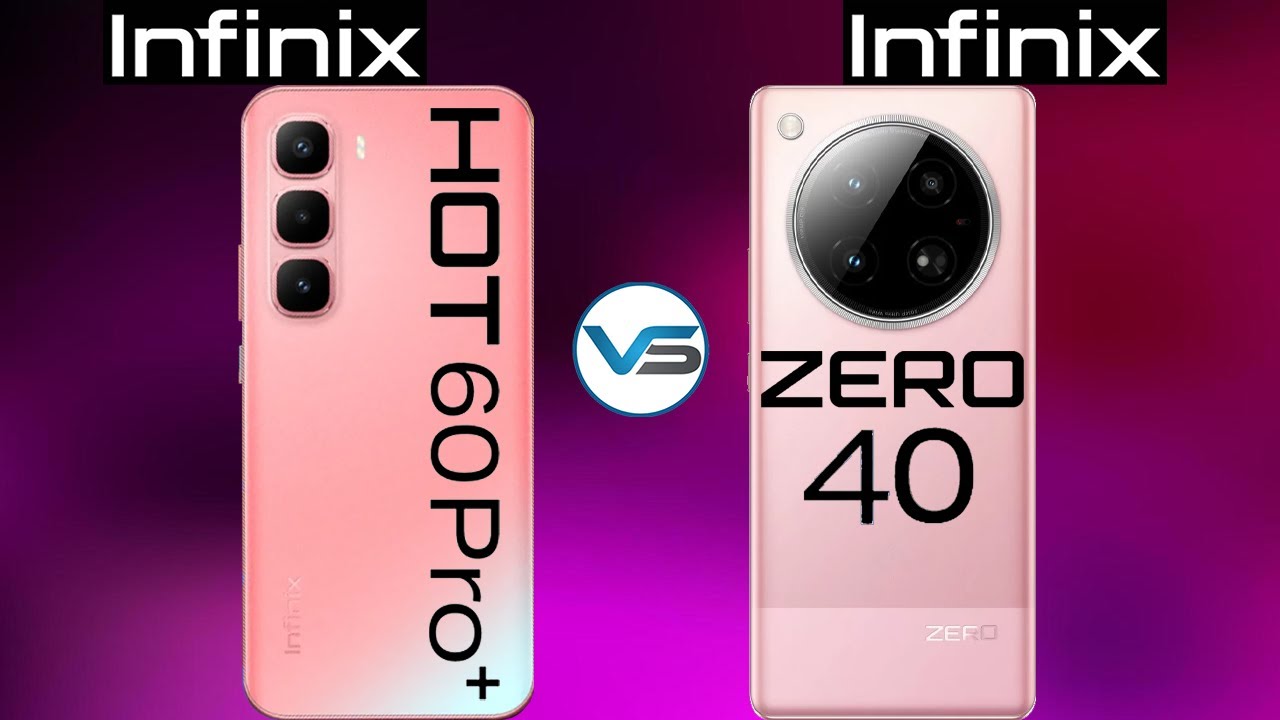 Infinix Hot 60 Pro Plus VS Infinix Zero 40 | Infinix Zero 40 VS Infinix Hot 60 Pro Plus
