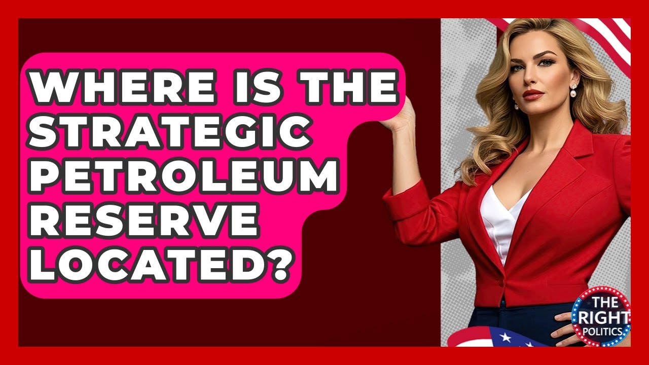 Where Is The Strategic Petroleum Reserve Located? - The Right Politics