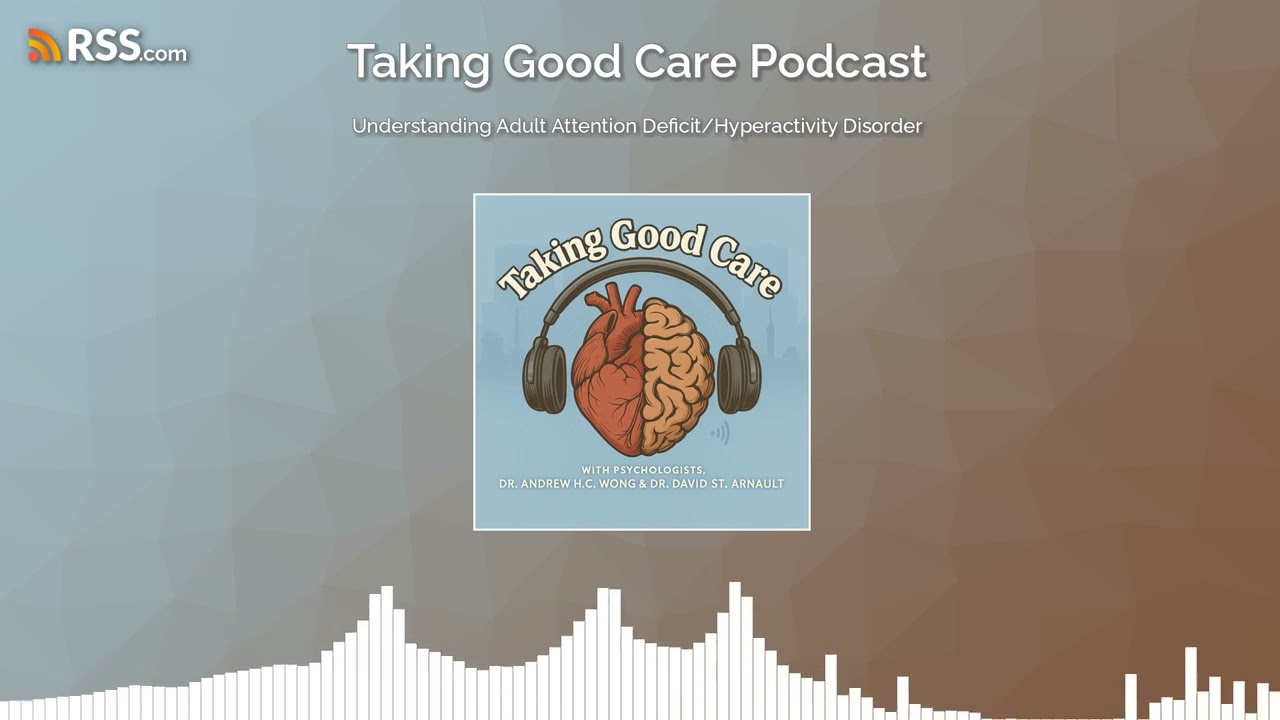Understanding Adult Attention Deficit/Hyperactivity Disorder