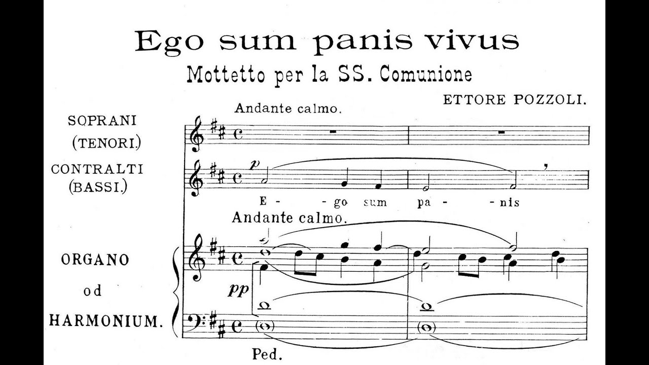 Pozzoli, Ettore (1873  - 1957) Ego Sum Panis Vivus, a due voci con accompag. d'Organo od Harmonium.