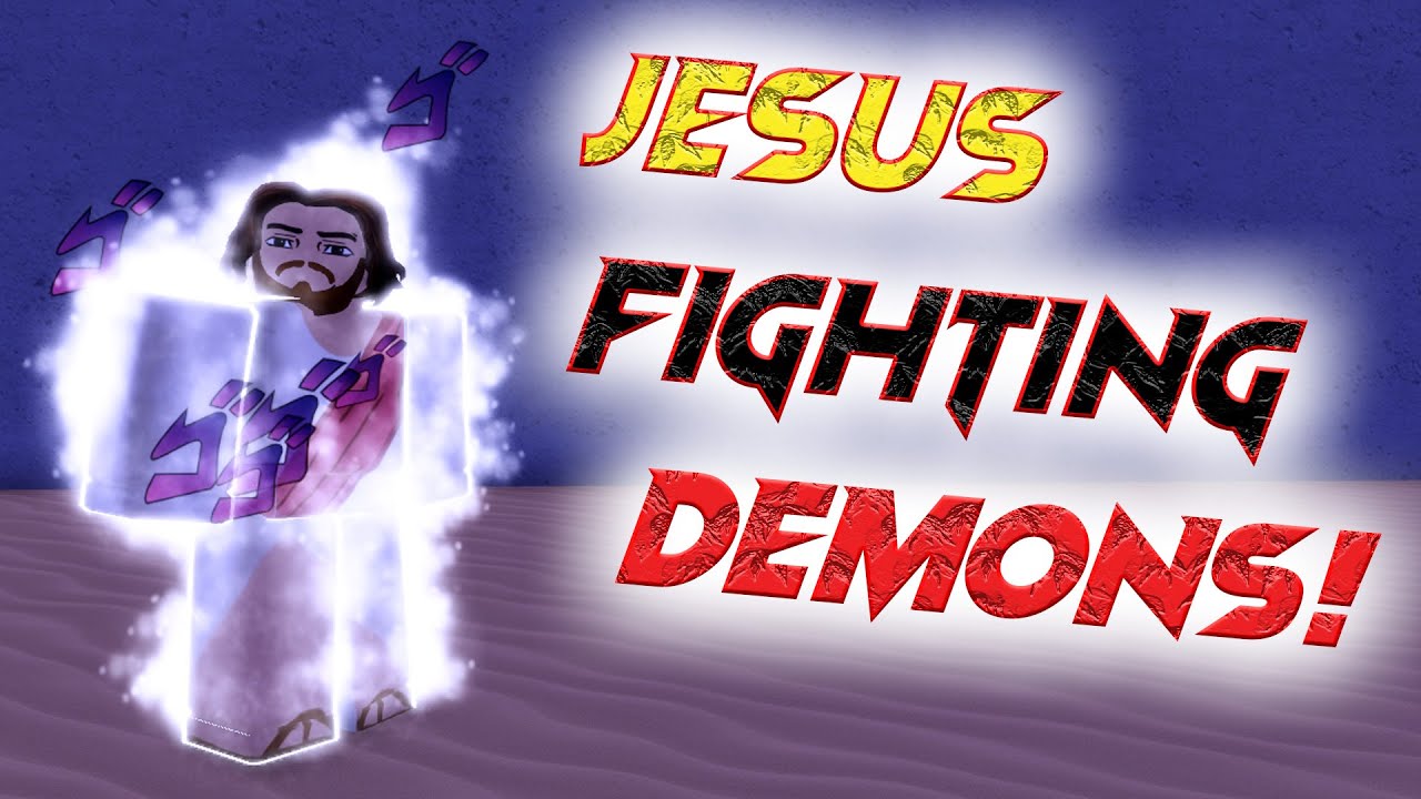 [N] Jesus fighting Demons! (4K UHD)