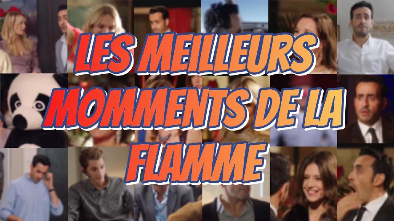 Les Meilleurs Moments De La Flamme