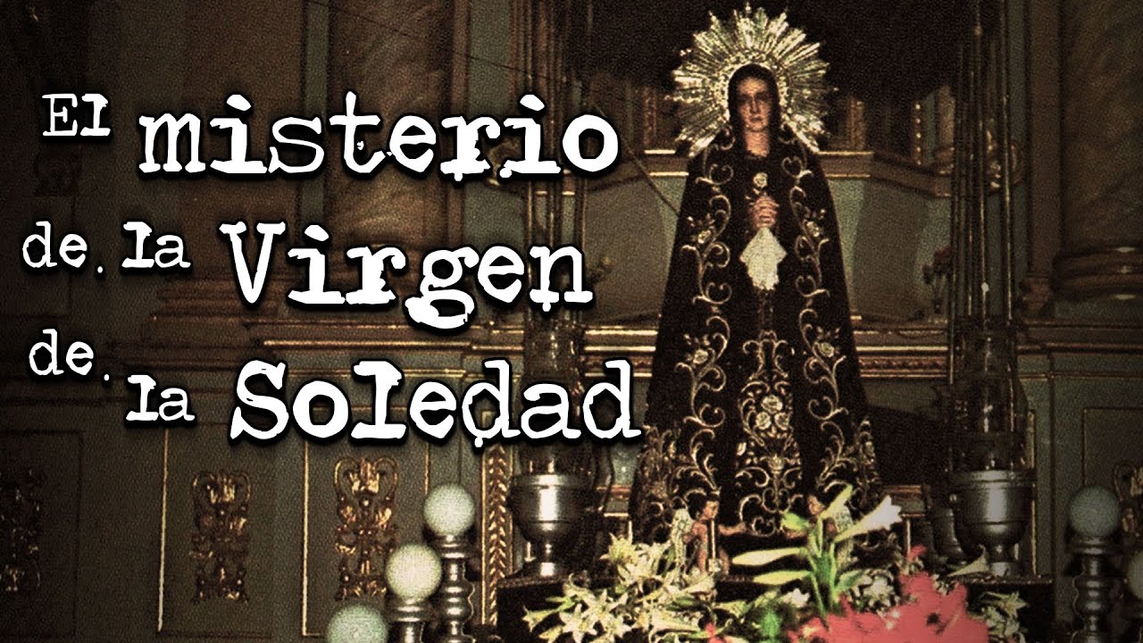 La Leyenda de la Virgen de La Soledad de Córdoba