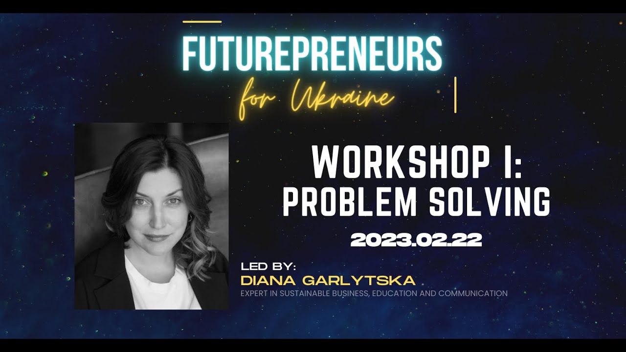 Problem Solving Workshop | Futurepreneurs for Ukraine
