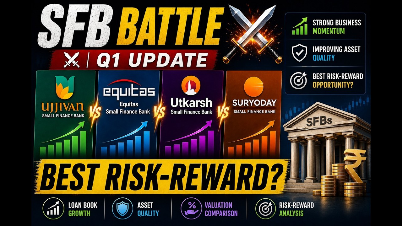 SFB Battle ⚔️ |Q1FY27: Ujjivan vs Equitas vs Utkarsh vs Suryoday &mdash; Which Offers the Best RiskReward?