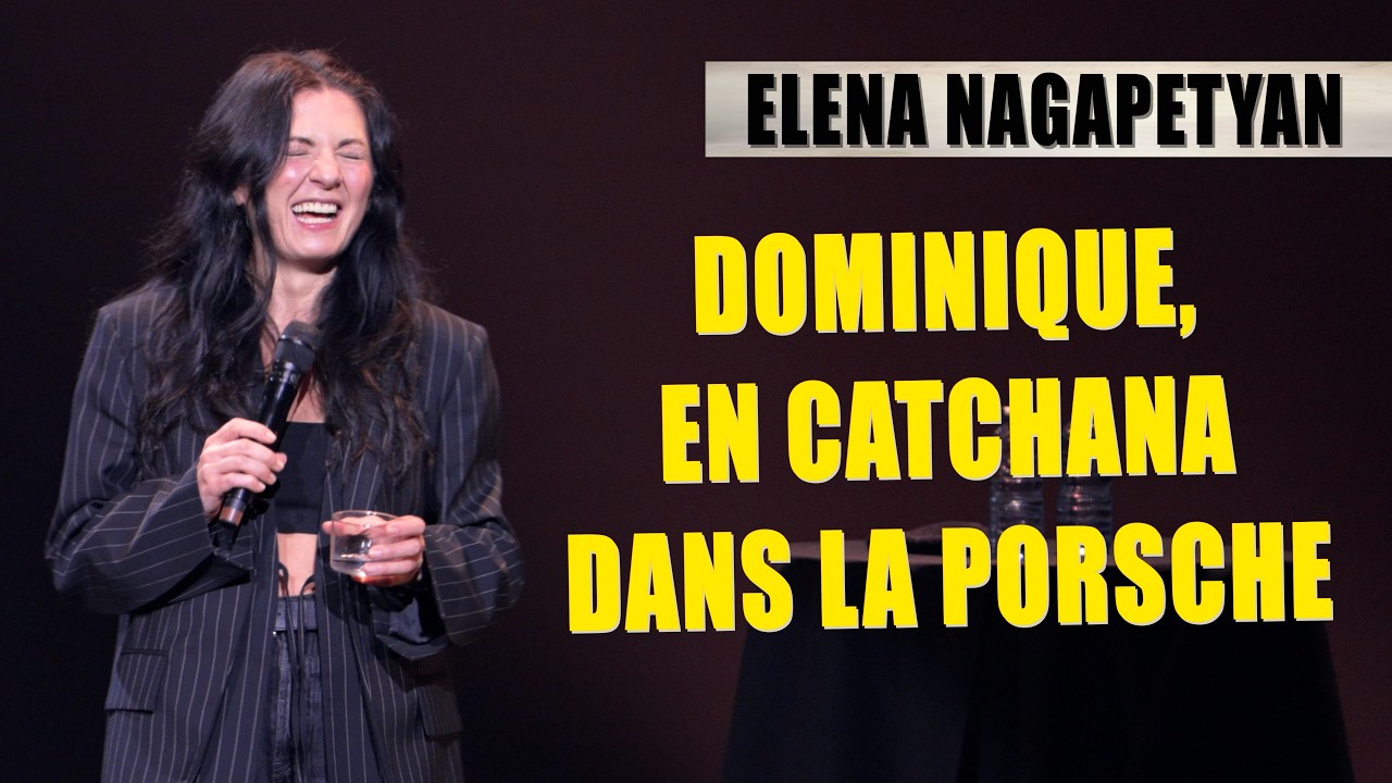 DOMINIQUE EN CATCHANA DANS LA PORSCHE - ELENA NAGAPETYAN
