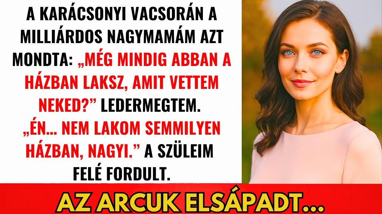 Milliárdos Nagymamám Karácsonykor Kérdezte: 