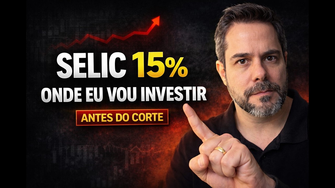 Onde Eu Vou Investir com a Selic a 15% (Antes do Corte de Juros)