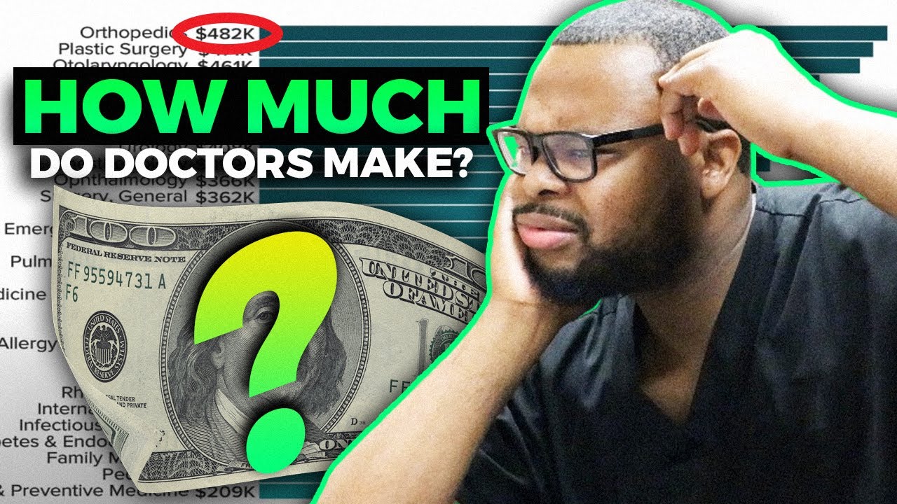 How Much Do Doctors Make?
