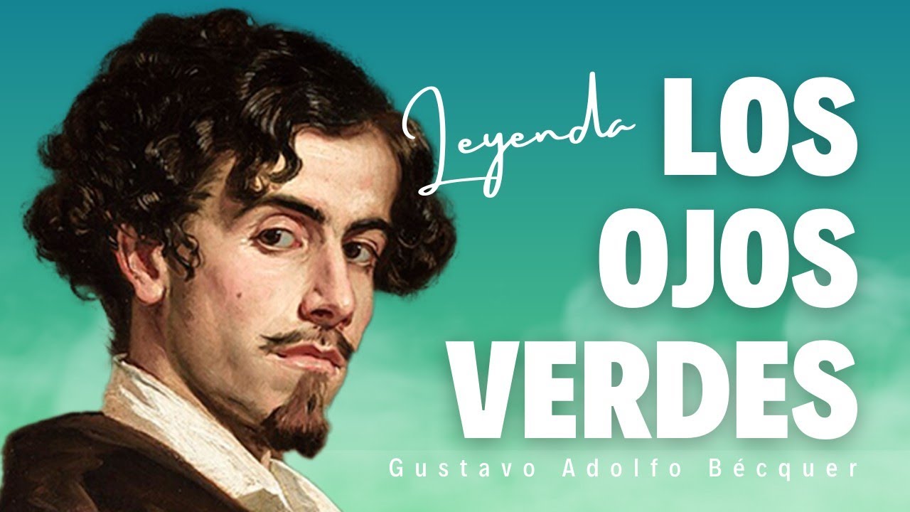Audiolibro Completo: Los ojos verdes - Bécquer