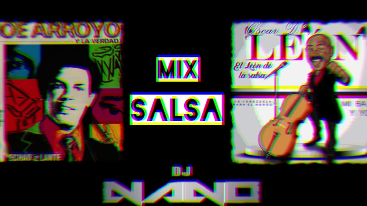 Salsa Mix Joe Arroyo Ft Oscar De Leon Pro 2020