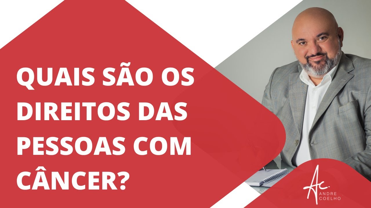 QUAIS SÃO OS DIREITOS DAS PESSOAS COM CÂNCER? #inss #câncer