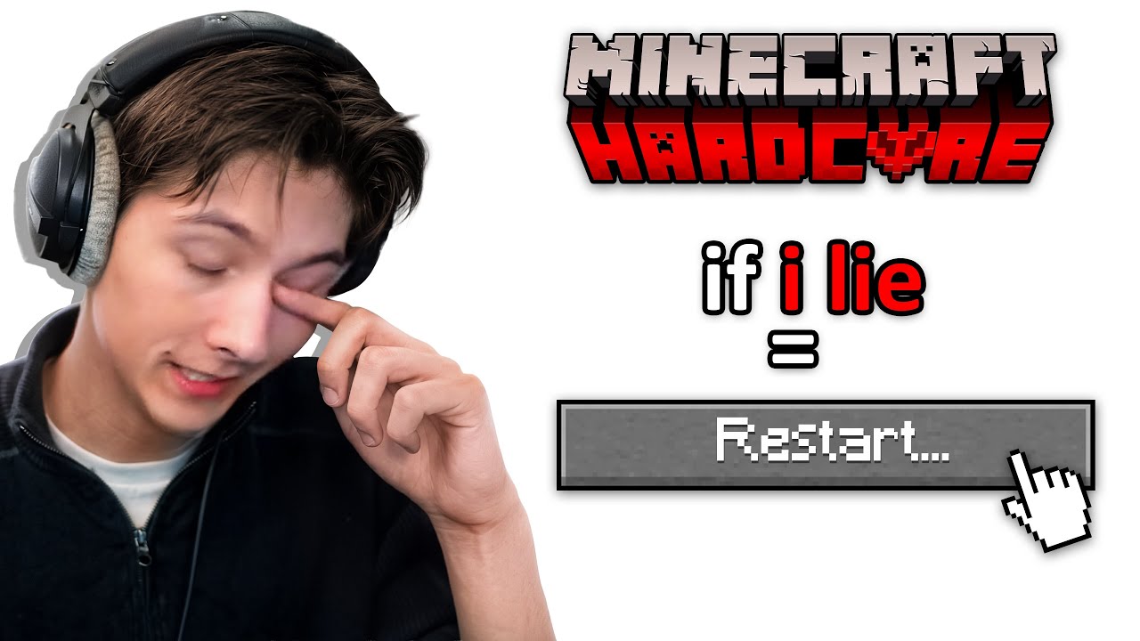 Minecraft Hardcore But If I Lie = Restart
