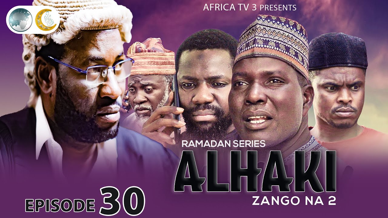 ALHAKI SEASON 2 EPISODE 30 | RAMADAN SERIES | AFRICA TV3