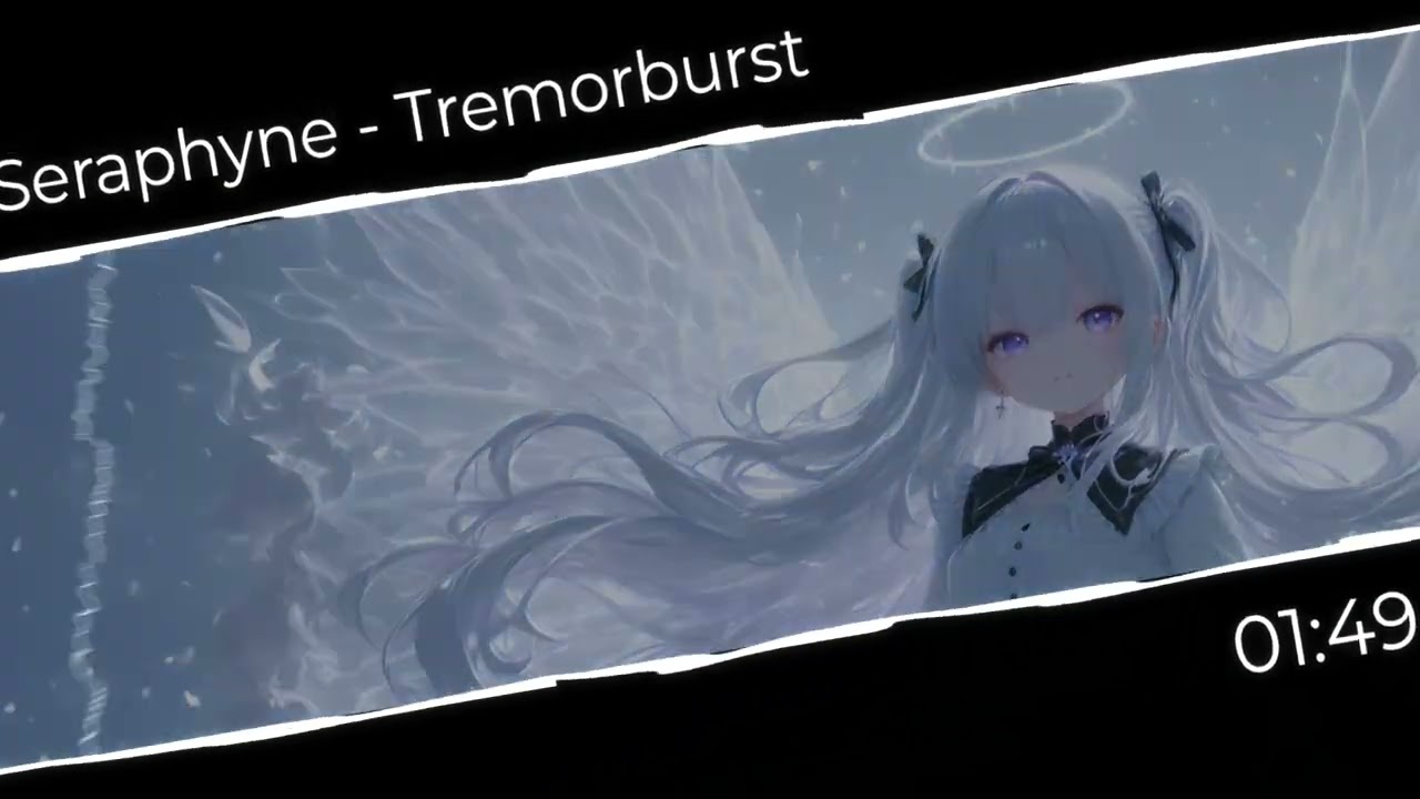 Seraphyne - Tremorburst [Future Core//Breakcore]