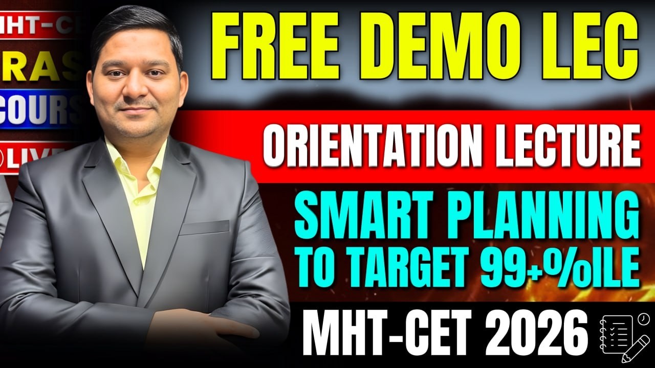 FREE Demo Orientation Lecture 🔥 | MHT-CET 2026 Crash Course | Mission 99+ Percentile 🚀 | Sovind Sir