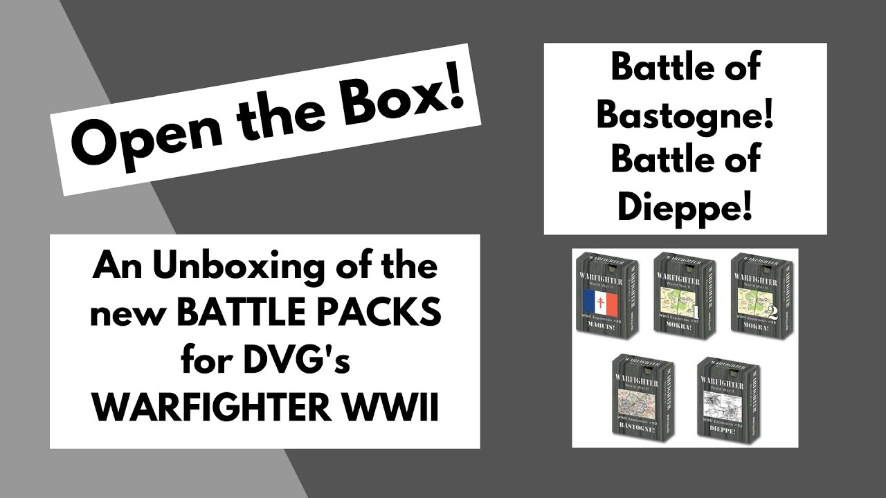 Open the Box! DVG's Warfighter WWII New Battle Pack Expansions #50 and #52