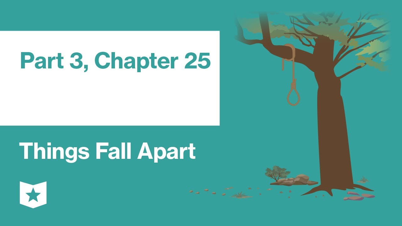 Things Fall Apart by Chinua Achebe | Part 3, Chapter 25