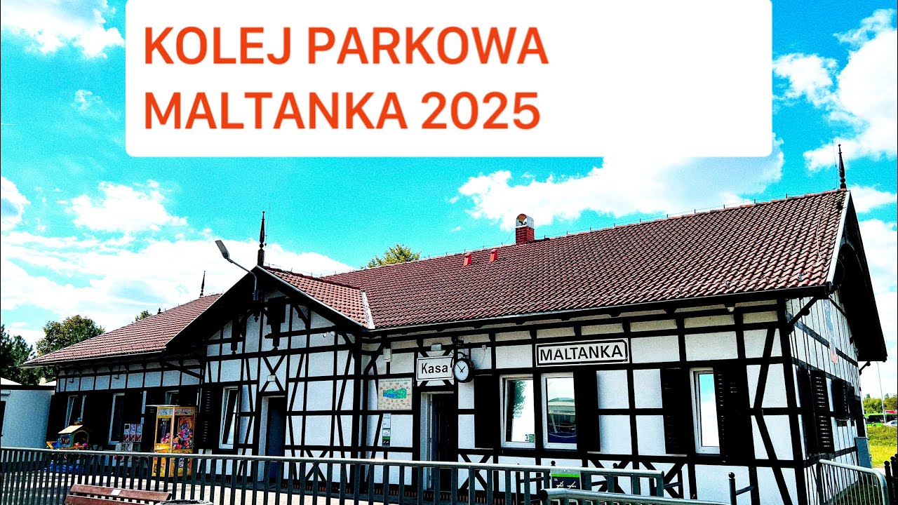 KOLEJ PARKOWA MALTANKA 2025!