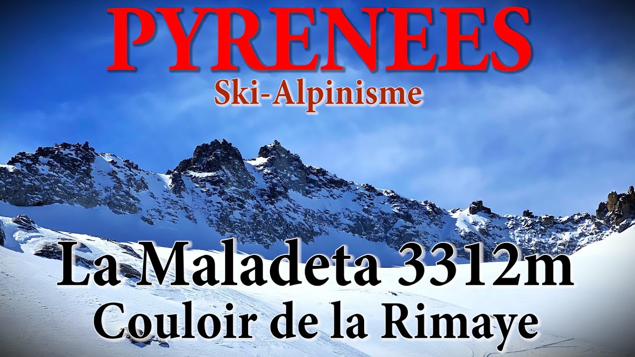 Pyrénées - Pic de la Maladeta 3312m - Couloir de la Rimaye - Ski Alpinisme