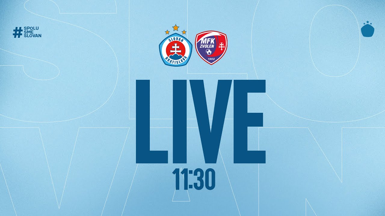 LIVE | ŠK Slovan Bratislava - MFK Zvolen