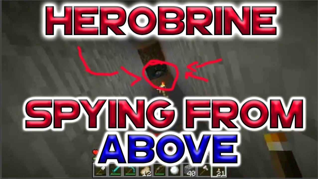 HEROBRINE SPYING FROM ABOVE!