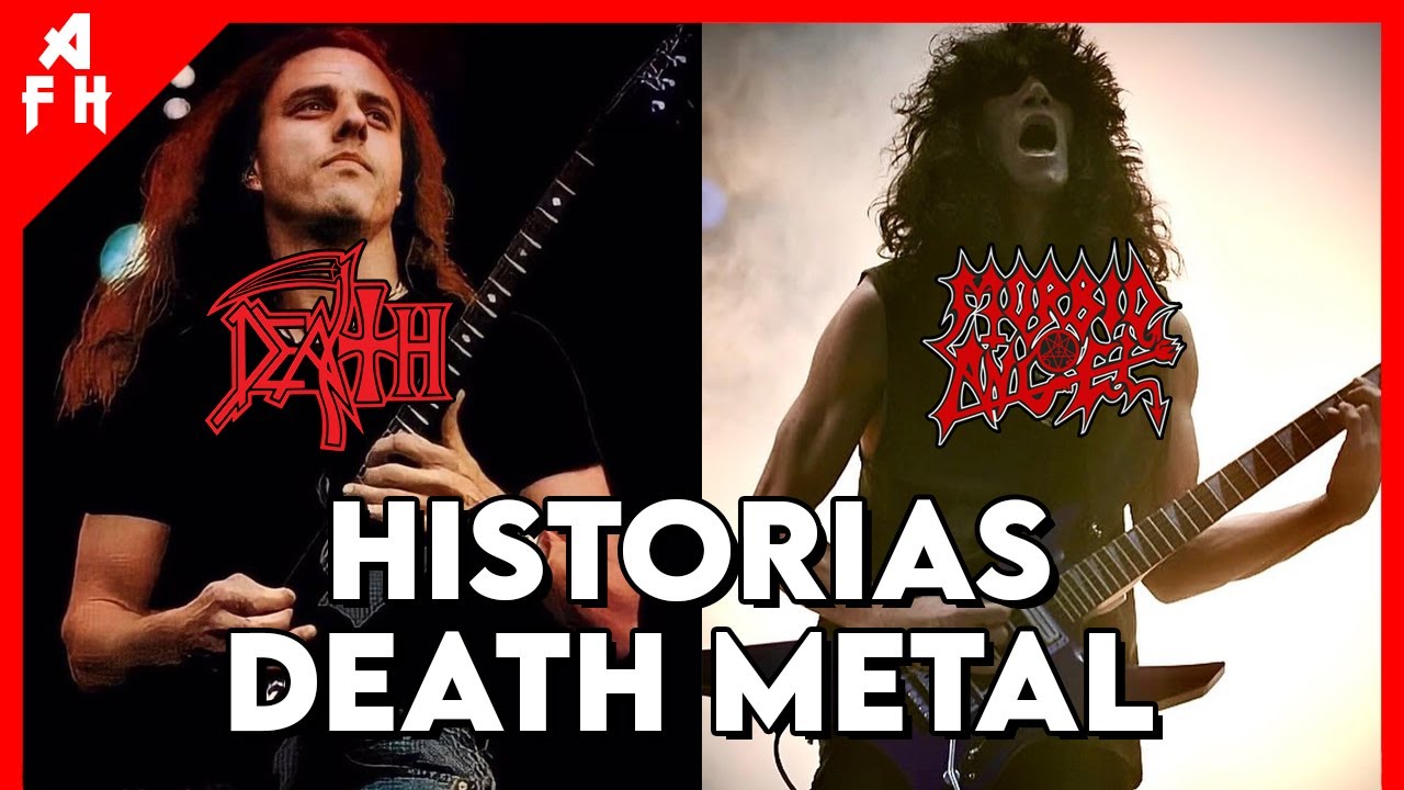 HISTORIAS DE BANDAS DEATH METAL (Death y Morbid Angel)