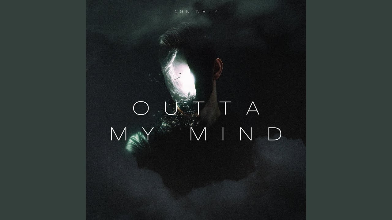 Outta My Mind