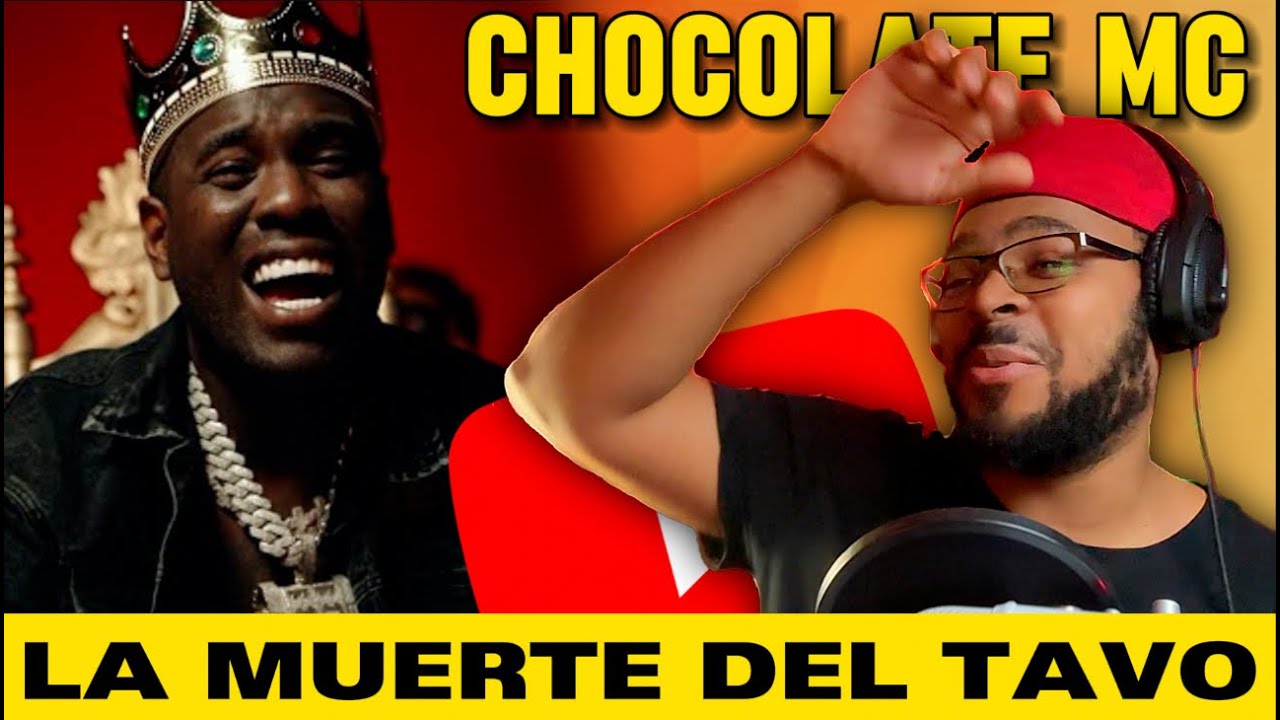Chocolate Mc - La Muerte Del Tavo ( REACCION )