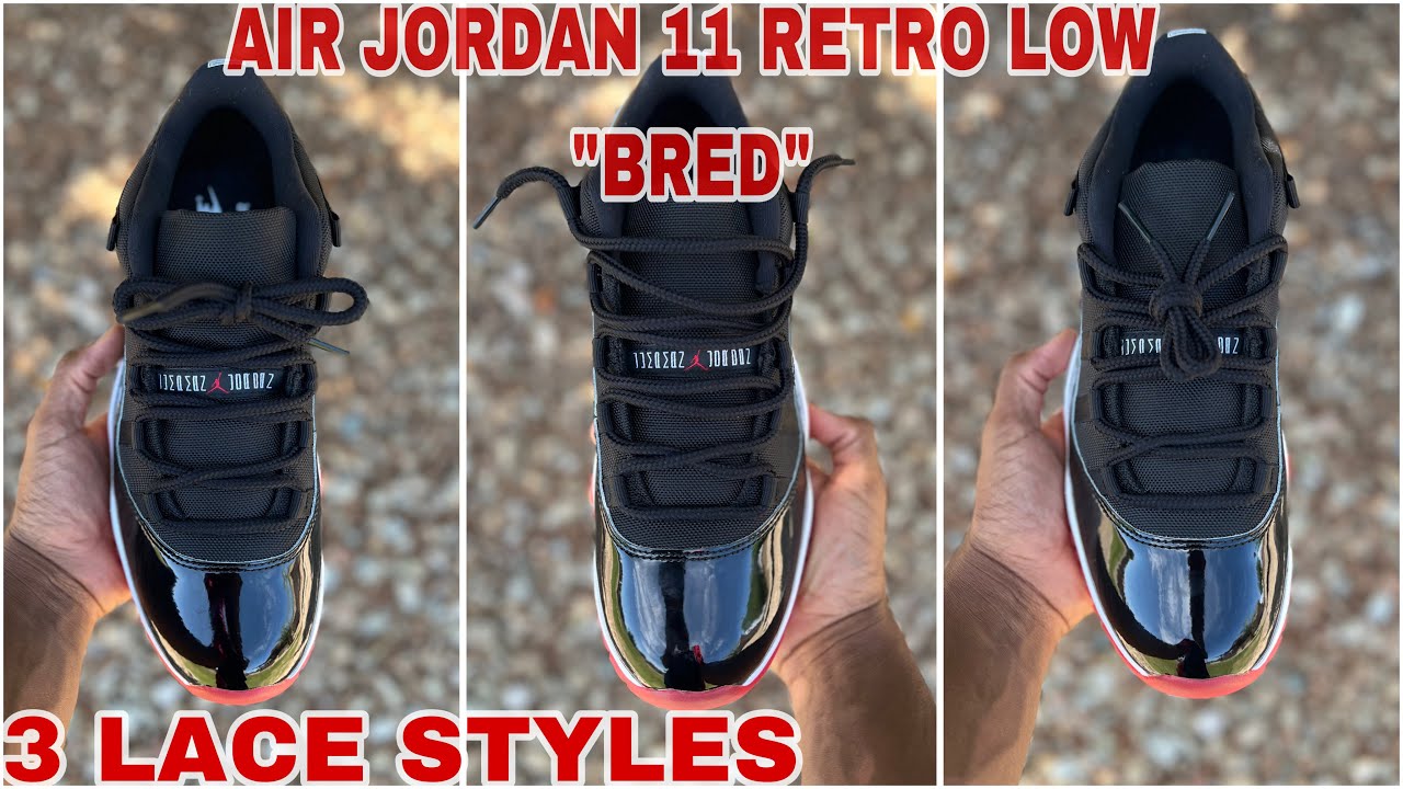 3 WAYS TO LACE AIR JORDAN 11 RETRO LOW 