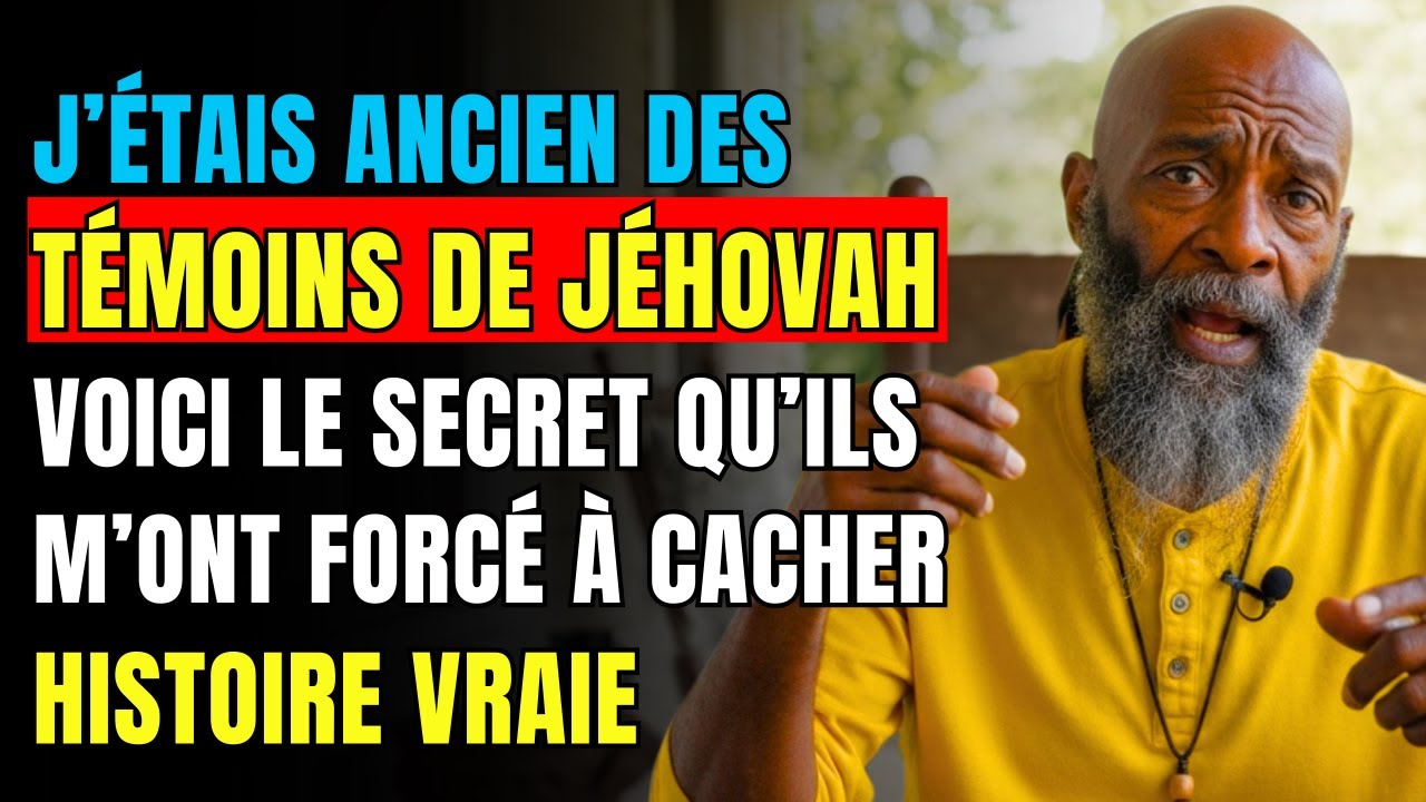 HISTOIRES VRAIE 💔👴 Ancien des Témoins de Jéhovah révèle un SECRET TERRIFIANT