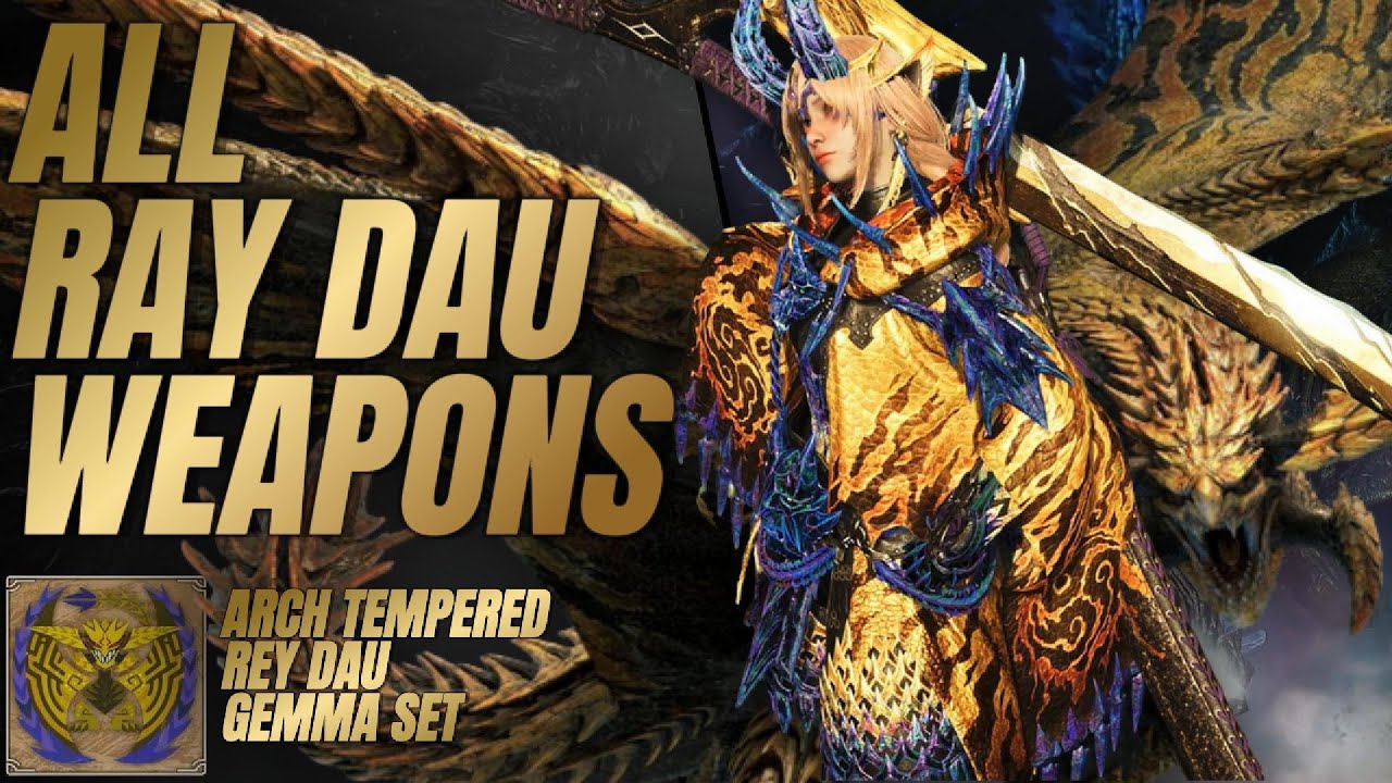 Monster Hunter Wilds | All Ray dau Weapons | Arch Tempered Rey Dau Armor Set | 4K