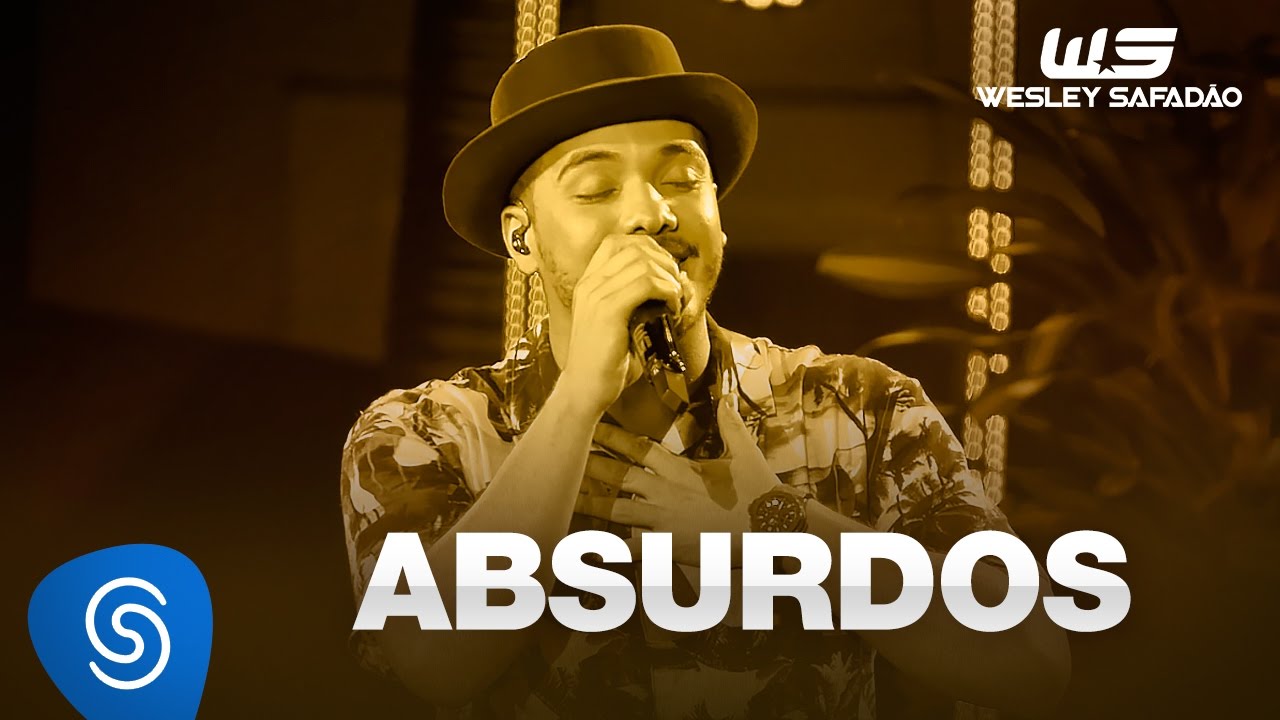 Wesley Safad&atilde;o - Absurdos [DVD WS Em Casa]