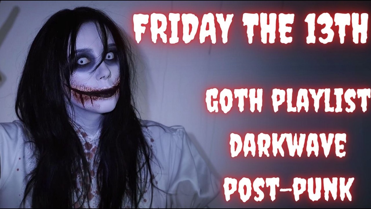 ♱ FRIDAY THE 13TH 🔪🩸♱ POST-PUNK & DARKWAVE SPECIAL | GOTH PLAYLIST | COLDWAVE | NEW WAVE 🔪🩸